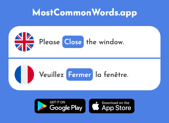 Close, shut - Fermer (The 757th Most Common French Word)
