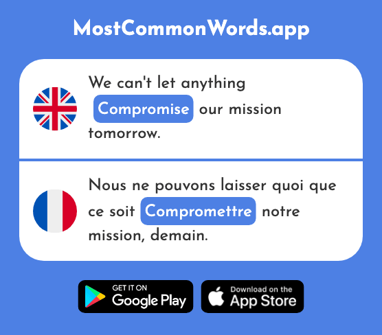 Compromise - Compromettre (The 2346th Most Common French Word)