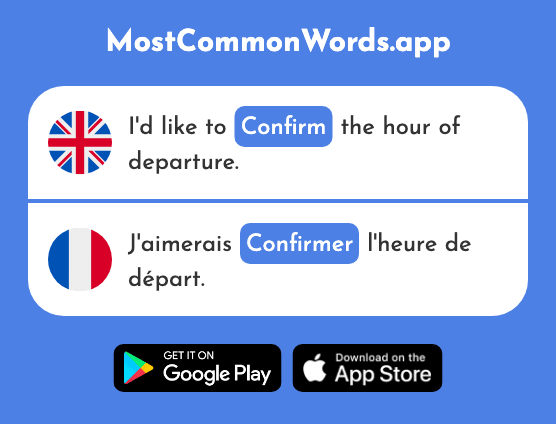 Confirm - Confirmer (The 1014th Most Common French Word)
