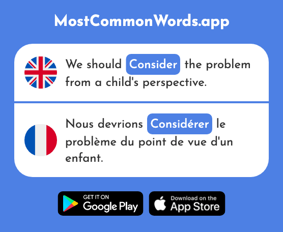 Consider - Considérer (The 255th Most Common French Word)