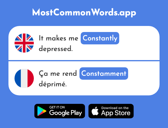 Constantly, continuously, consistent - Constamment (The 2564th Most Common French Word)