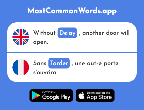 Delay - Tarder (The 2251st Most Common French Word)
