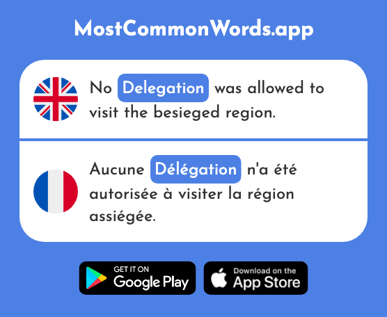 Delegation - Délégation (The 2441st Most Common French Word)