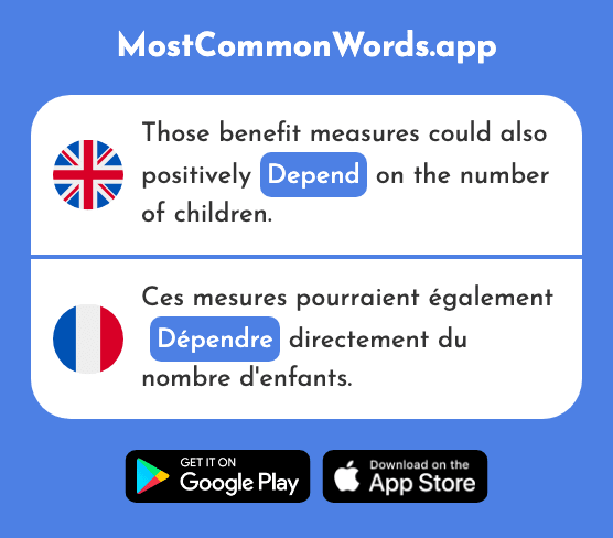 Depend - Dépendre (The 791st Most Common French Word)