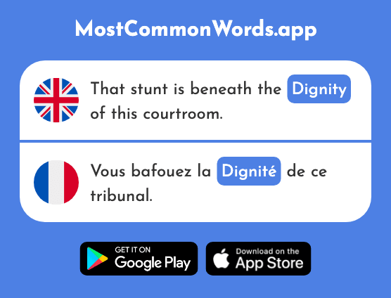 Dignity - Dignité (The 2171st Most Common French Word)