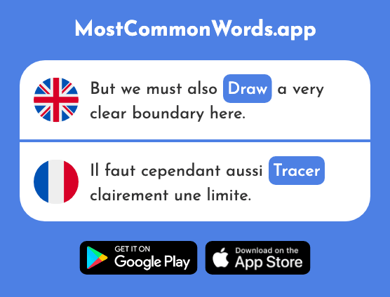 Draw, write, mark out - Tracer (The 2997th Most Common French Word)