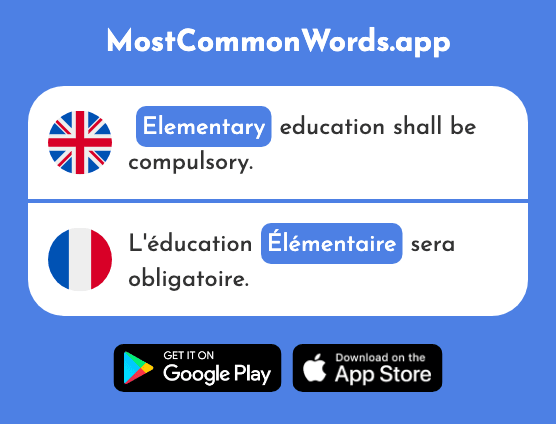 Elementary, rudimentary, basic - Élémentaire (The 2982nd Most Common French Word)
