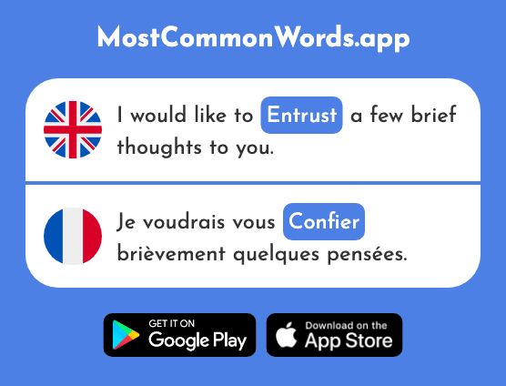 Entrust - Confier (The 873rd Most Common French Word)