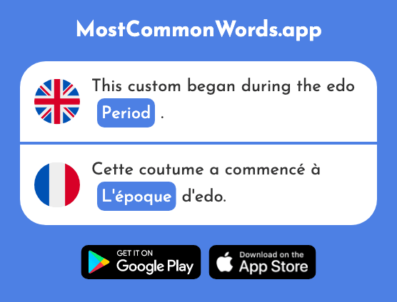 Era, period - L'époque (The 465th Most Common French Word)