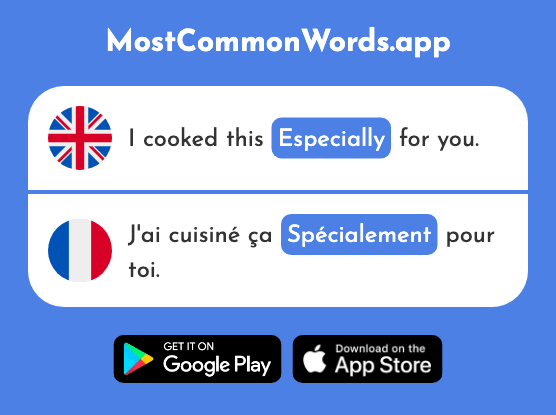 Especially, particularly - Spécialement (The 2130th Most Common French Word)