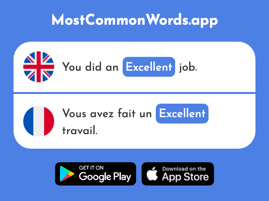 Excellent - Excellent (The 1225th Most Common French Word)