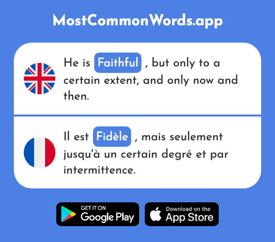 Faithful - Fidèle (The 1802nd Most Common French Word)