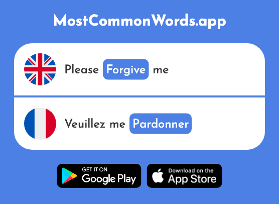 Forgive, excuse - Pardonner (The 2962nd Most Common French Word)