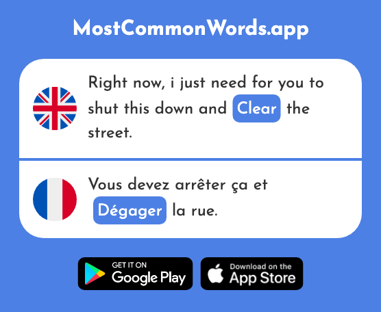 Free, clear - Dégager (The 1285th Most Common French Word)
