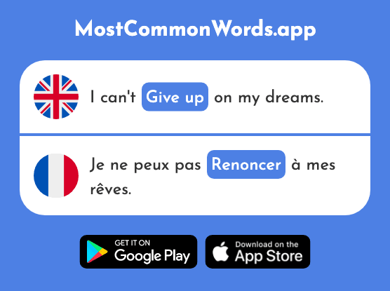 Give up, renounce - Renoncer (The 1363rd Most Common French Word)