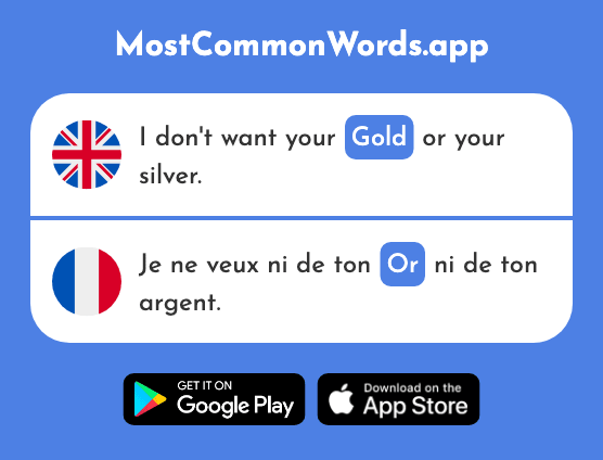 Gold, hence, thus - Or (The 300th Most Common French Word)