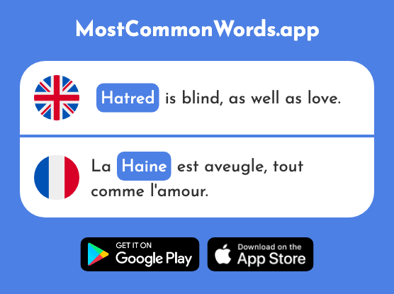 Hatred, hate - Haine (The 2277th Most Common French Word)