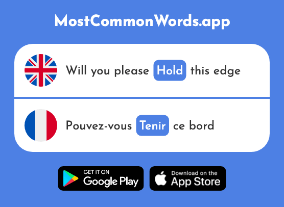 Hold - Tenir (The 104th Most Common French Word)