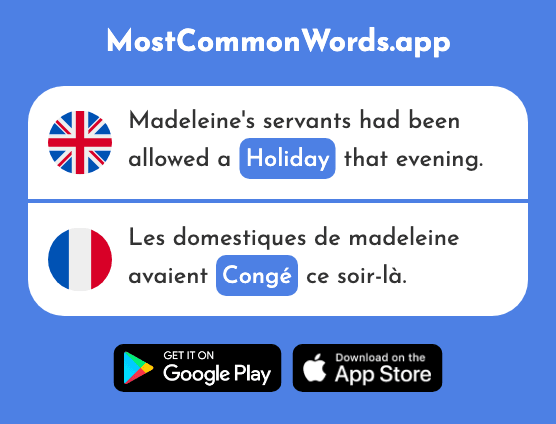 Holiday, time off, day off, notice - Congé (The 2445th Most Common French Word)