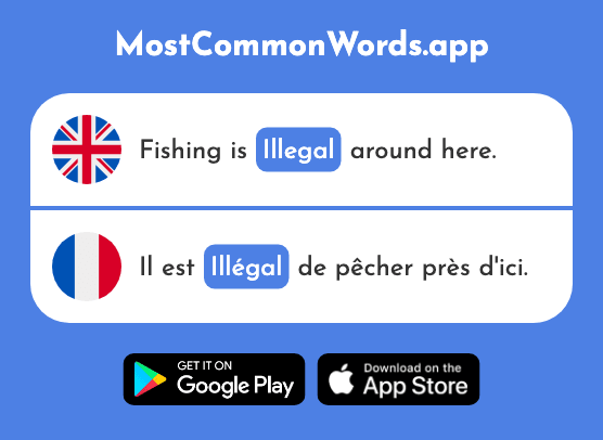 Illegal - Illégal (The 2640th Most Common French Word)