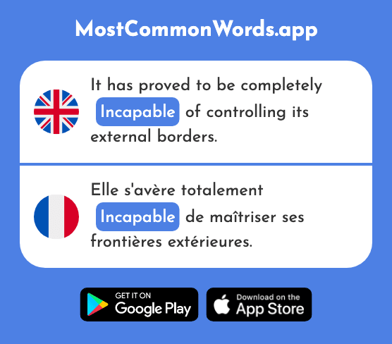 Incapable, incompetent - Incapable (The 1605th Most Common French Word)