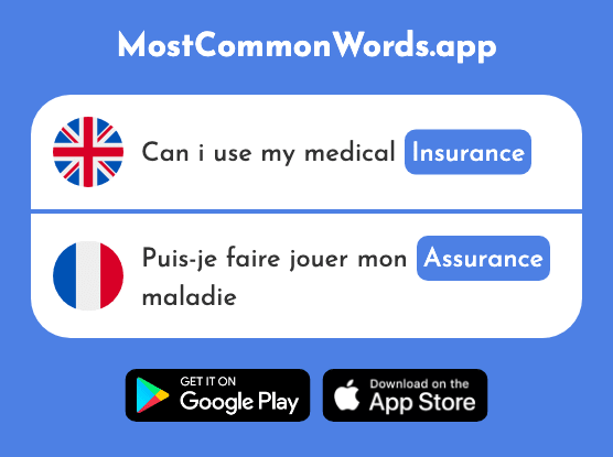 Insurance, confidence - Assurance (The 1656th Most Common French Word)