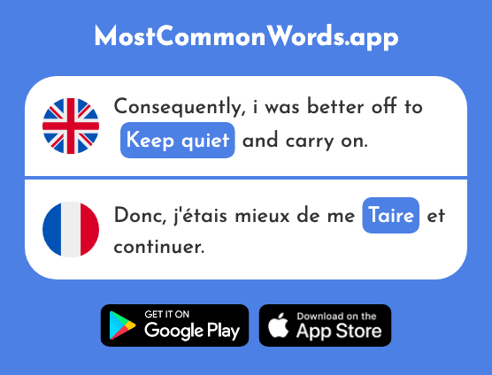Keep quiet - Taire (The 1853rd Most Common French Word)