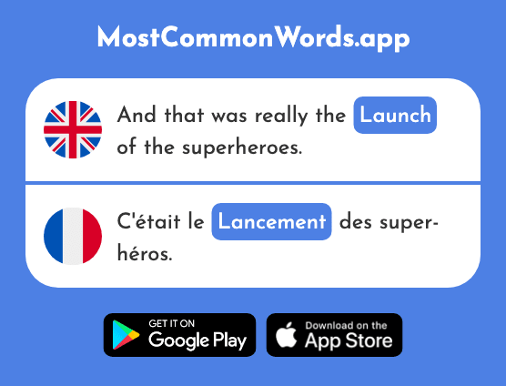 Launch - Lancement (The 2429th Most Common French Word)