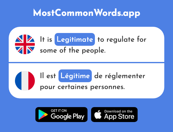 Legitimate - Légitime (The 2172nd Most Common French Word)