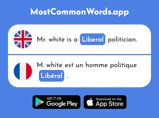 Liberal - Libéral (The 1080th Most Common French Word)