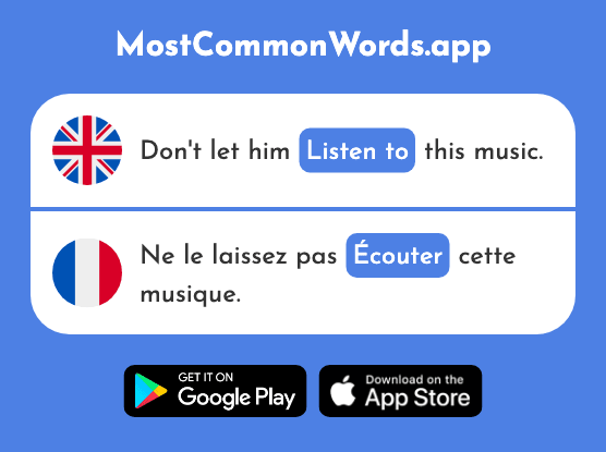 Listen to - Écouter (The 429th Most Common French Word)