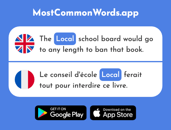 Local - Local (The 622nd Most Common French Word)