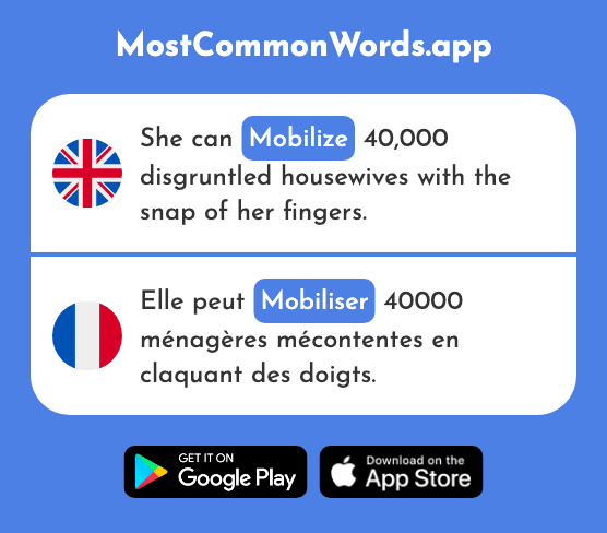 Mobilize, call up - Mobiliser (The 2830th Most Common French Word)