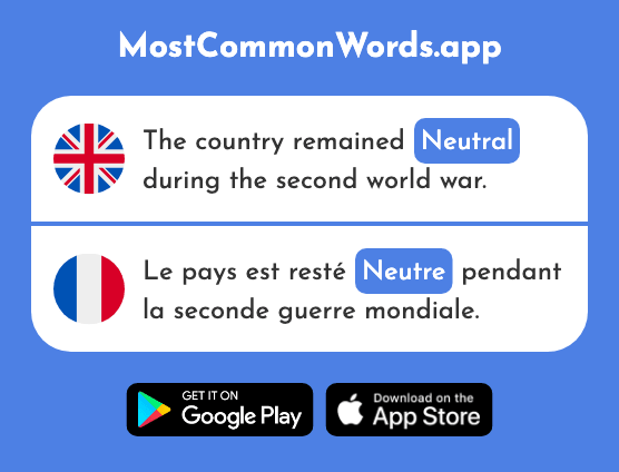 Neutral - Neutre (The 2785th Most Common French Word)