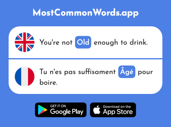 Old - Âgé (The 1597th Most Common French Word)