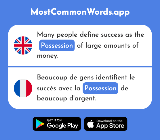 Possession, ownership - Possession (The 2454th Most Common French Word)