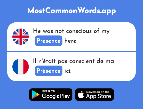Presence - Présence (The 365th Most Common French Word)