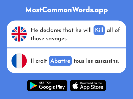 Pull down, kill, beat - Abattre (The 2316th Most Common French Word)