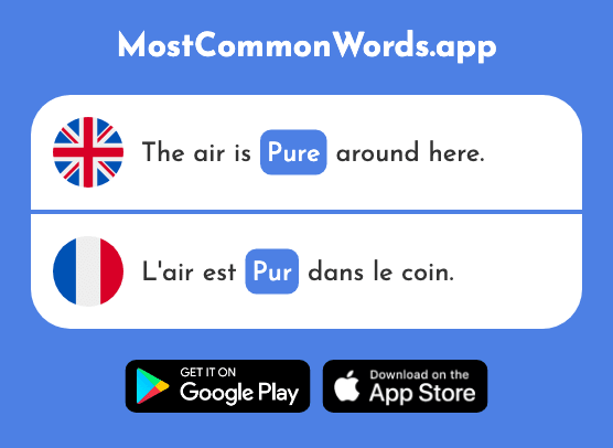 Pure - Pur (The 1643rd Most Common French Word)