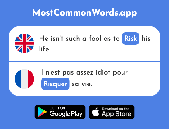 Risk - Risquer (The 322nd Most Common French Word)