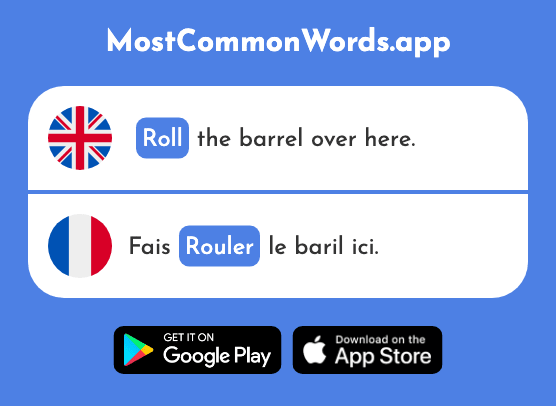 Roll - Rouler (The 2599th Most Common French Word)