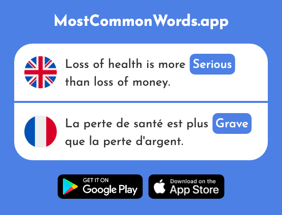 Serious, grave - Grave (The 443rd Most Common French Word)
