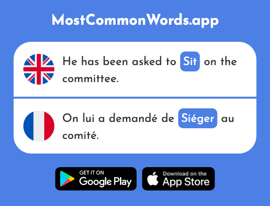 Sit - Siéger (The 2883rd Most Common French Word)
