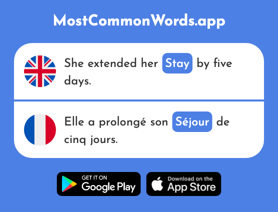 Stay - Séjour (The 2007th Most Common French Word)