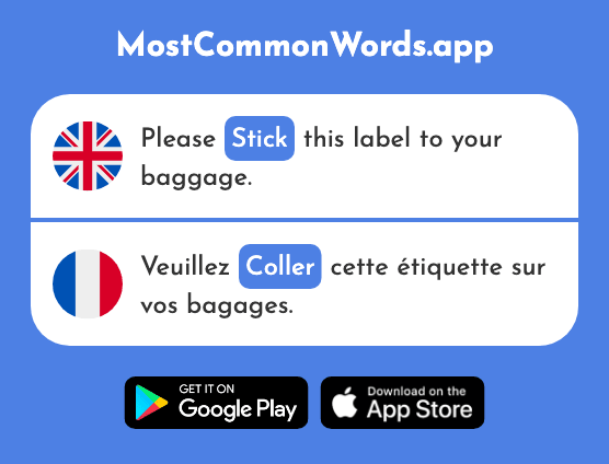 Stick, paste - Coller (The 2973rd Most Common French Word)
