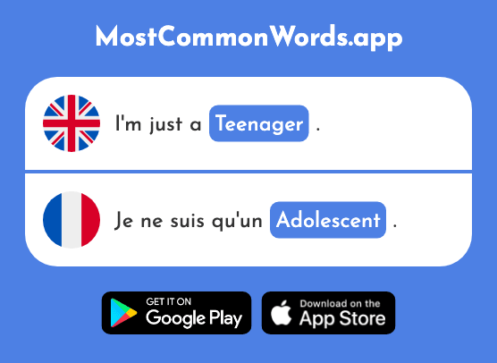 Teenager, adolescent - Adolescent (The 2085th Most Common French Word)