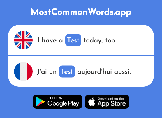 Test - Test (The 1788th Most Common French Word)