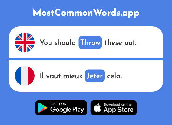 Throw - Jeter (The 1202nd Most Common French Word)