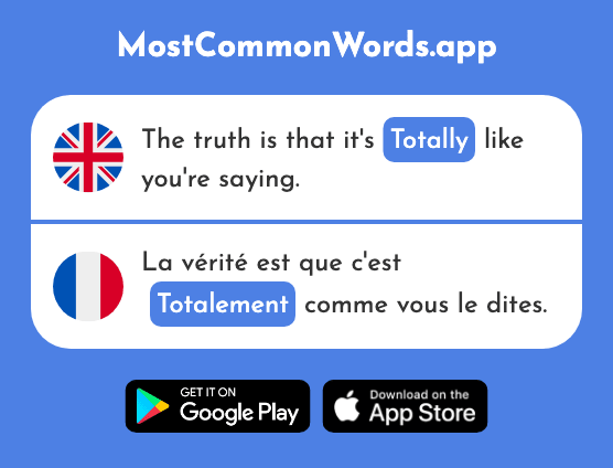 Totally - Totalement (The 1353rd Most Common French Word)