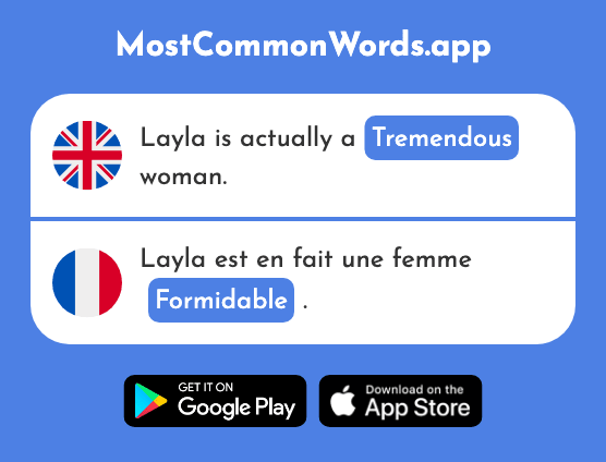 Tremendous, considerable - Formidable (The 2722nd Most Common French Word)